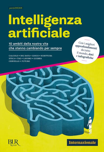 Intelligenza artificiale. 10 ambiti della nostra vita che stanno cambiando per sempre - copertina