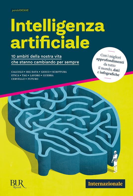 Intelligenza artificiale. 10 ambiti della nostra vita che stanno cambiando per sempre - copertina