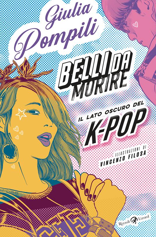 Belli da morire. Il lato oscuro del K-Pop - Giulia Pompili - copertina