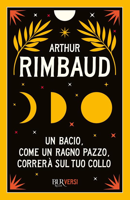 Un bacio, come un ragno pazzo, correrà sul tuo collo - Arthur Rimbaud - copertina