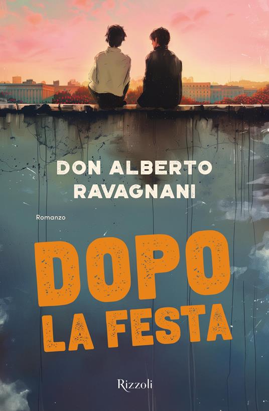 Dopo la festa - Alberto Ravagnani - copertina