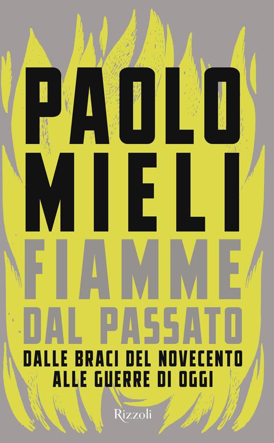 Fiamme dal passato - Paolo Mieli - copertina