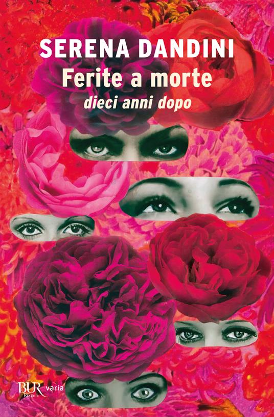 Ferite a morte. Dieci anni dopo - Serena Dandini - copertina