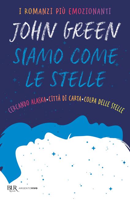 Siamo come le stelle. Cercando Alaska-Città di carta-Colpa delle stelle - John Green - copertina