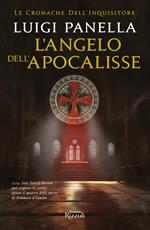 L'angelo dell'Apocalisse. Le cronache dell'inquisitore