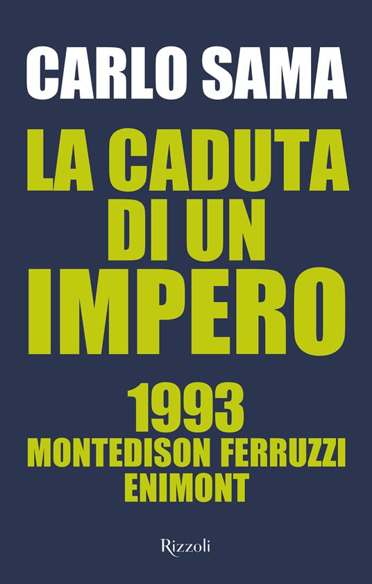 Ibs La caduta di un impero. 1993. Montedison Ferruzzi Enimont