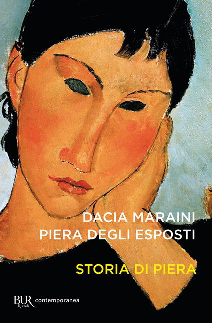 Storia di Piera - Piera Degli Esposti,Dacia Maraini - copertina