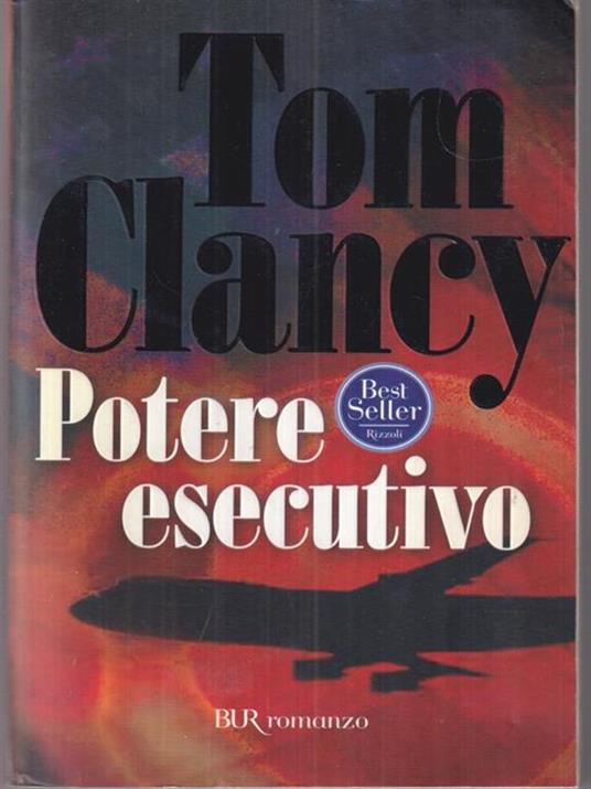 Potere esecutivo - Tom Clancy - 2
