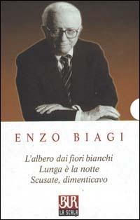 L'albero dai fiori bianchi-Lunga è la notte-Scusate, dimenticavo - Enzo Biagi - copertina