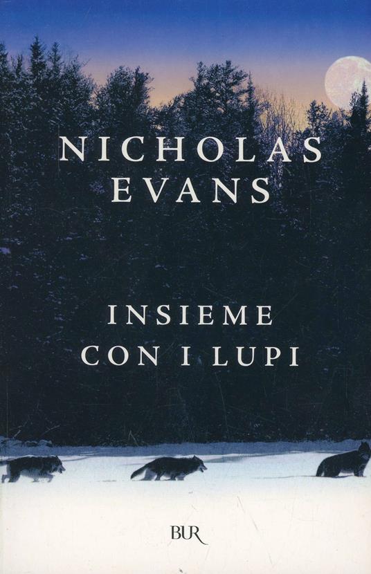 Insieme con i lupi - Nicholas Evans - copertina