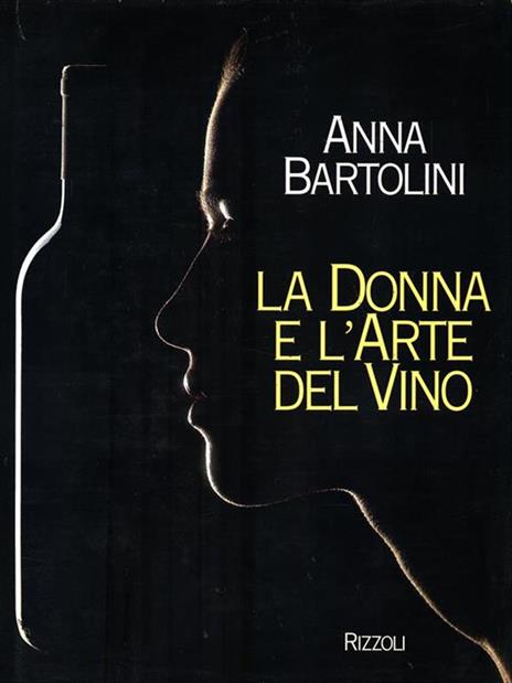 La donna e l'arte del vino - Anna Bartolini - 3