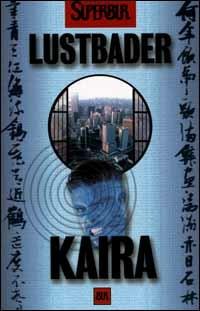 Kaira - Eric Van Lustbader - 3