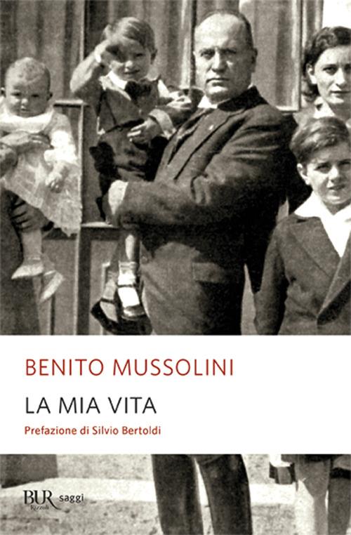 La mia vita - Benito Mussolini - copertina