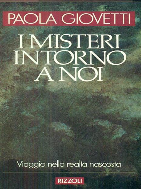 I misteri intorno a noi - Paola Giovetti - 4