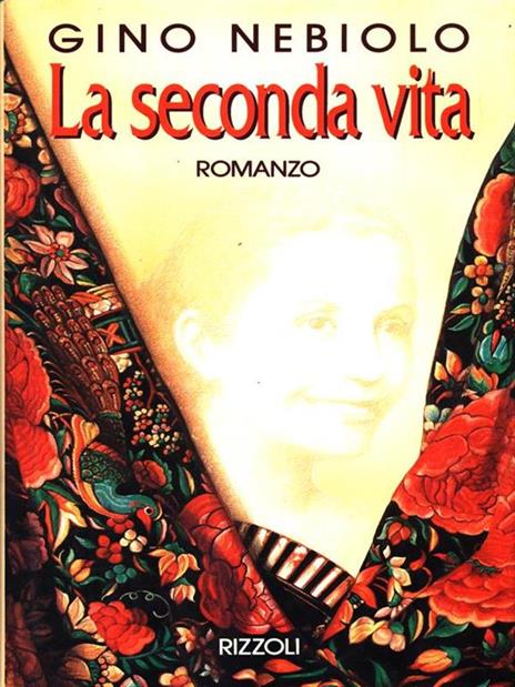 La seconda vita - Gino Nebiolo - 2