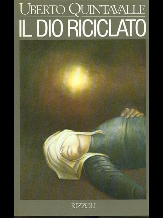 Il dio riciclato - Uberto P. Quintavalle - copertina