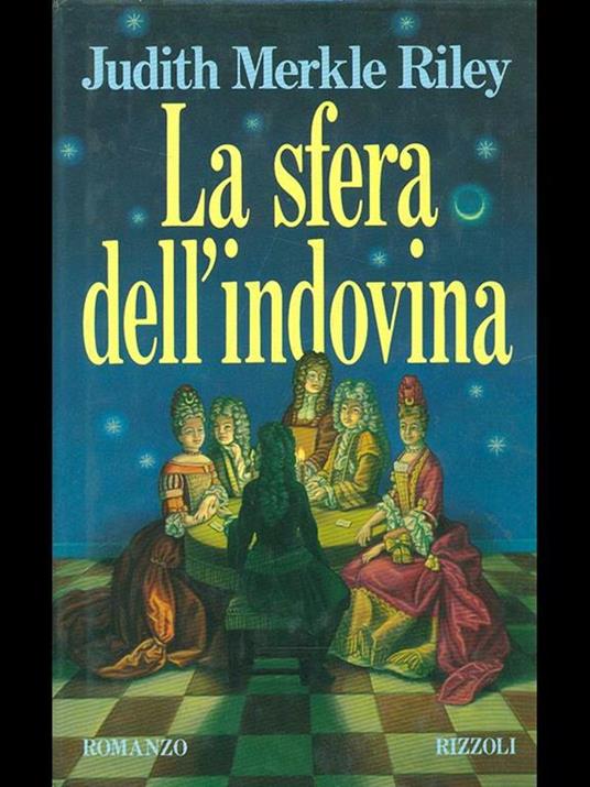 La sfera dell'indovina - Judith Merkle Riley - 2