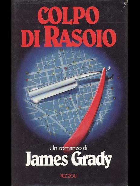 Colpo di rasoio - James Grady - 2