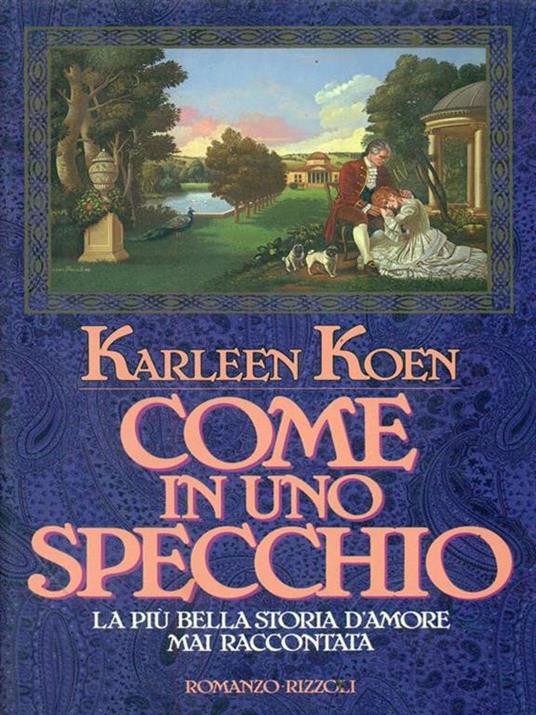 Come in uno specchio - Karleen Koen - 3