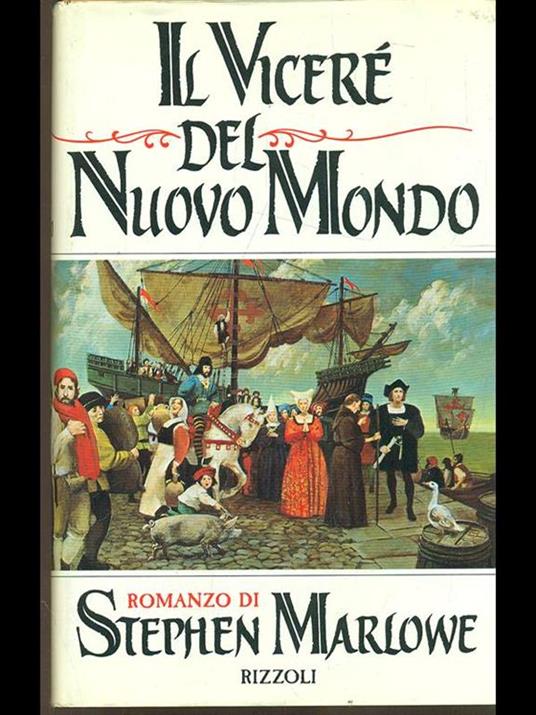 Il vicerè del nuovo mondo - Stephen Marlowe - 3