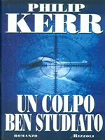 Un colpo ben studiato