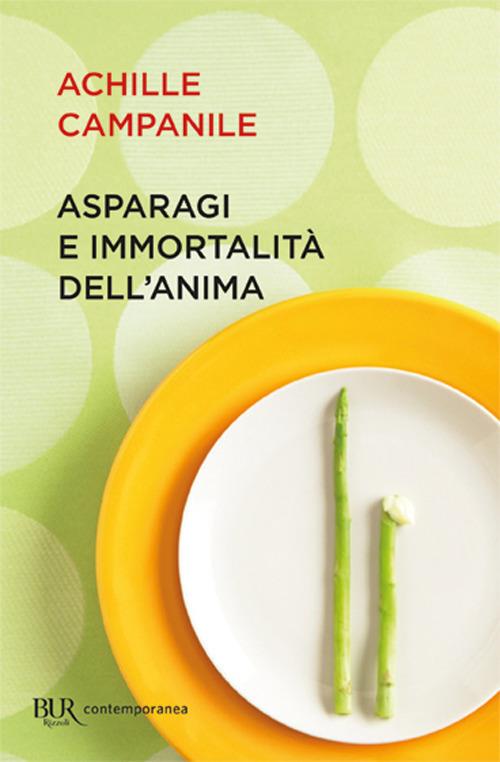 Asparagi e immortalità dell'anima - Achille Campanile - 2