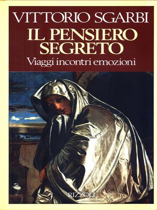 Il pensiero segreto - Vittorio Sgarbi - 2