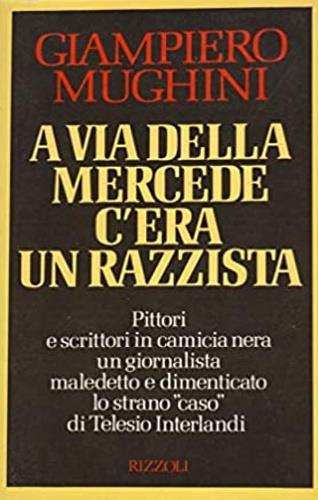 A via della Mercede c'era un razzista - Giampiero Mughini - copertina