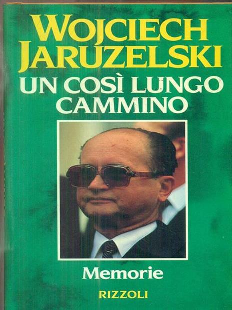 Così un lungo cammino. Memorie - Wojciech Jaruzelski - copertina