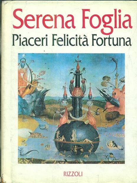 Piaceri, felicità, fortuna - Serena Foglia - 2