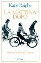 La mattina dopo - Katie Roiphe - copertina