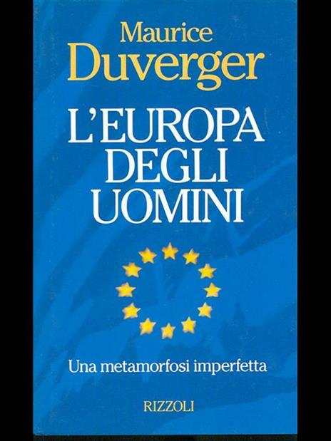 L'Europa degli uomini - Maurice Duverger - 2