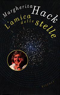 L'amica delle stelle - Margherita Hack - copertina