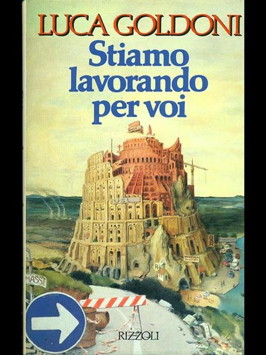 Stiamo lavorando per voi - Luca Goldoni - copertina