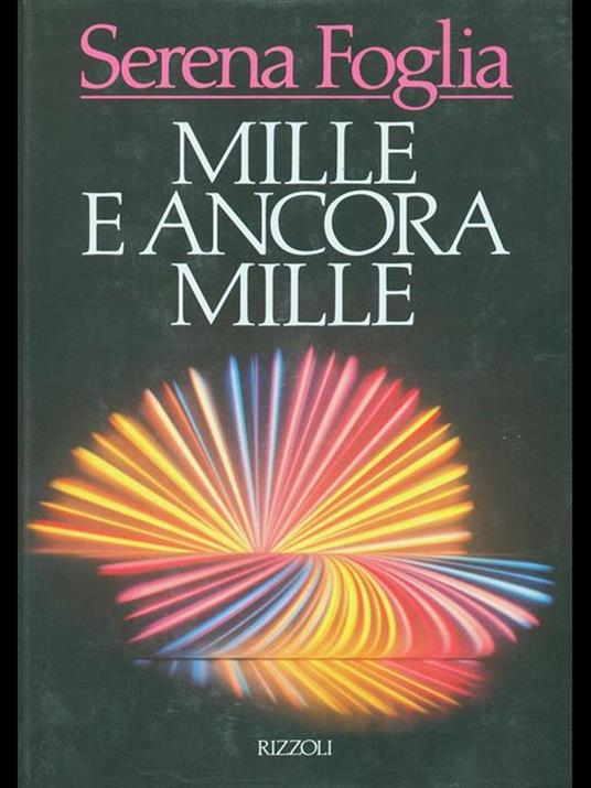 Mille e ancora mille - Serena Foglia - 2