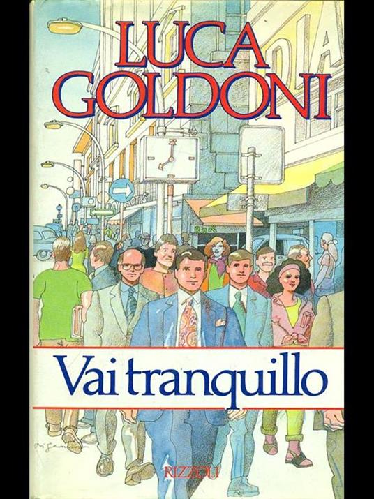 Vai tranquillo - Luca Goldoni - copertina