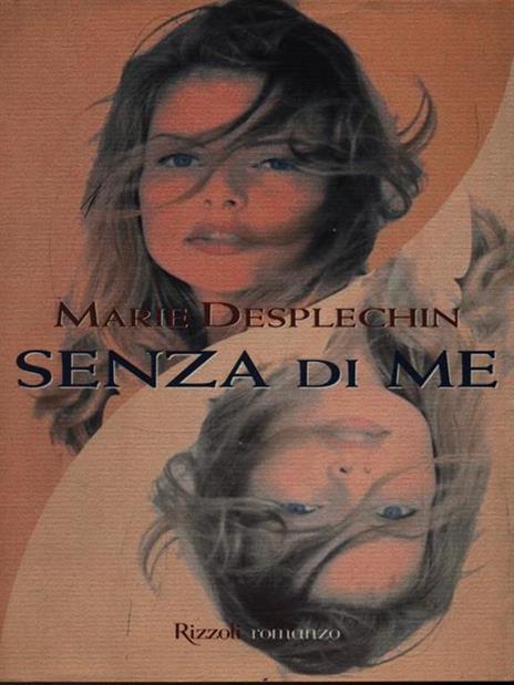 Senza di me - Marie Desplechin - 4