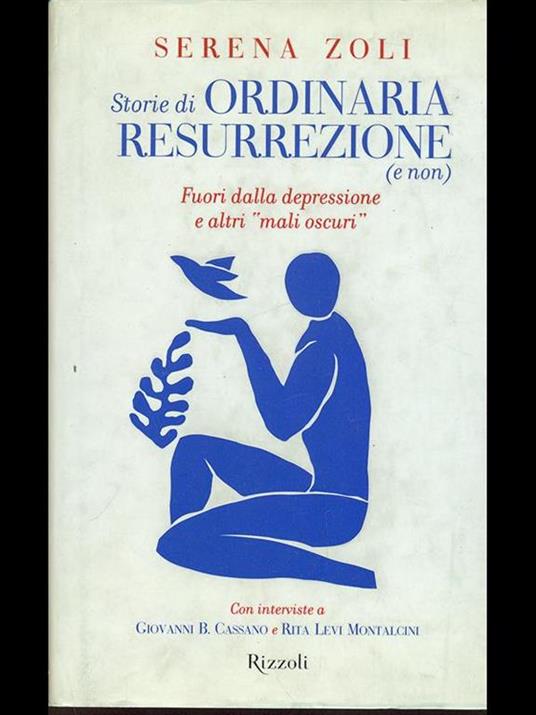 Storie di ordinaria resurrezione (e non). Fuori dalla depressione e altri «mali oscuri» - Serena Zoli - copertina