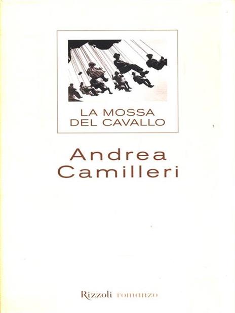 La mossa del cavallo - Andrea Camilleri - 2