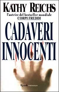 Cadaveri innocenti - Kathy Reichs - 3