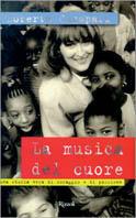 La musica del cuore. Una storia vera di coraggio e di passione