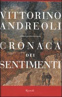 Cronaca dei sentimenti - Vittorino Andreoli - copertina