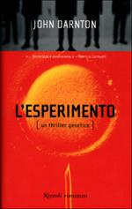 L'esperimento. Un thriller genetico