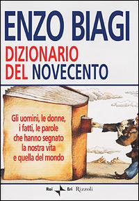 Dizionario del Novecento - Enzo Biagi - copertina