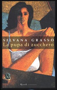 La pupa di zucchero - Silvana Grasso - copertina