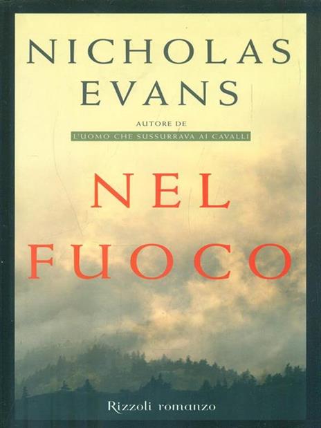 Nel fuoco - Nicholas Evans - copertina