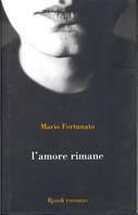 L'amore rimane - Mario Fortunato - copertina