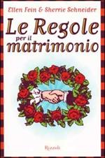 Le regole per il matrimonio