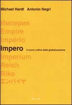 Impero. Il nuovo ordine della globalizzazione