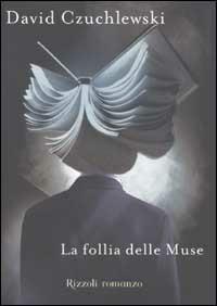 La follia delle Muse - David Czuchlewski - copertina